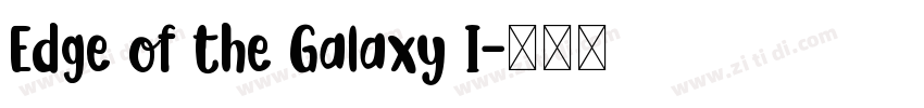 Edge of the Galaxy I字体转换 Edge of the Galaxy I字体转换